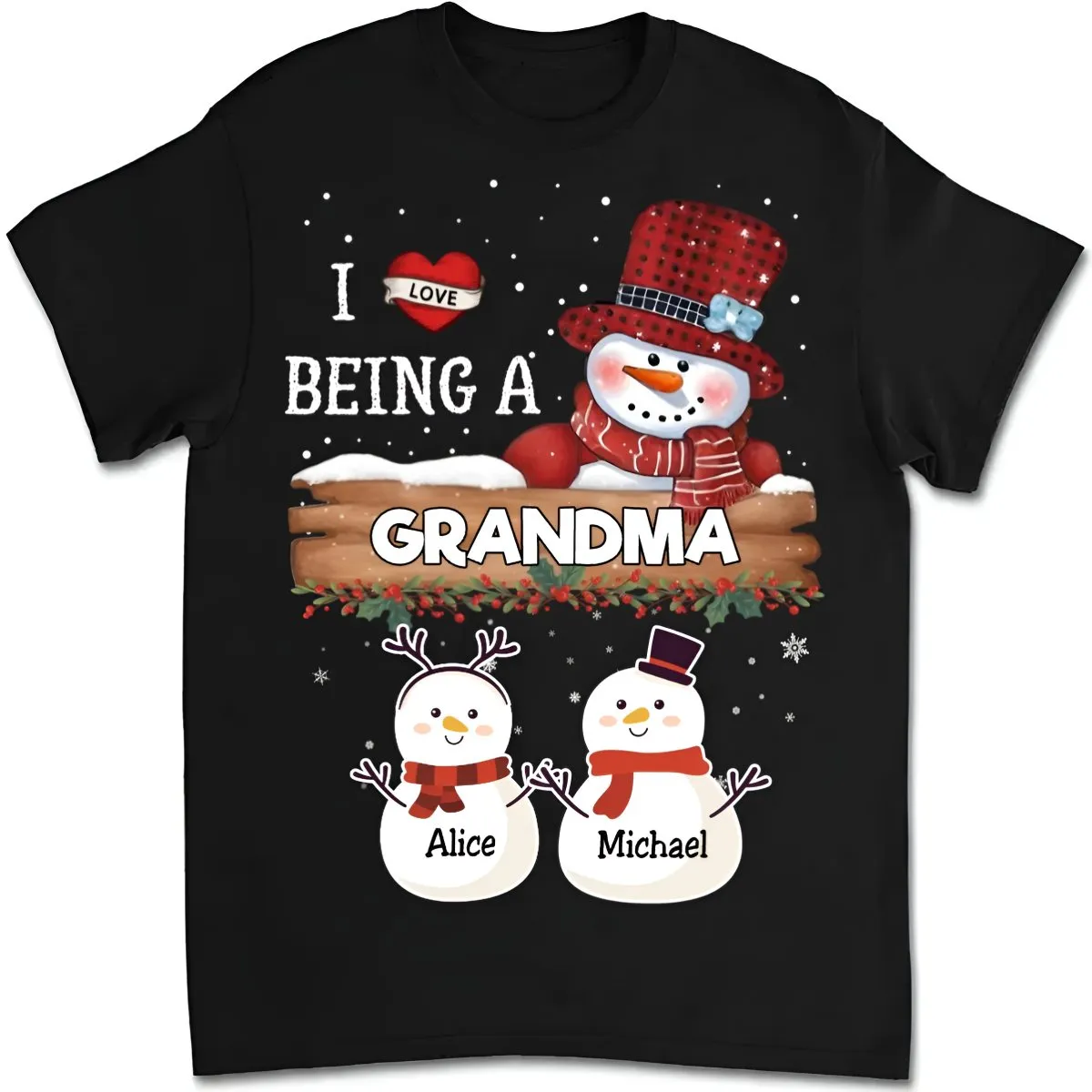 Family - I Love Being A Grandma - Personalized Unisex T-shirt